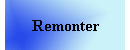 Remonter