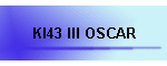 KI43 III OSCAR