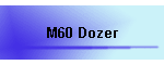 M60 Dozer