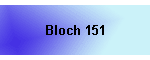 Bloch 151