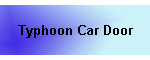 Typhoon Car Door